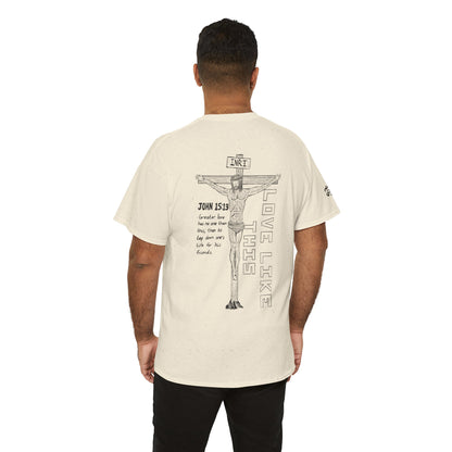 Christian Crucifix Tee — 'Love Like This' John 15:13 Graphic T-Shirt