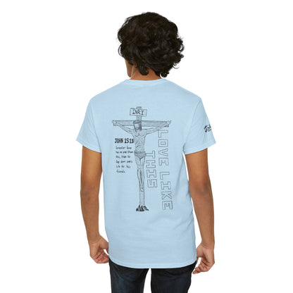 Christian Crucifix Tee — 'Love Like This' John 15:13 Graphic T-Shirt