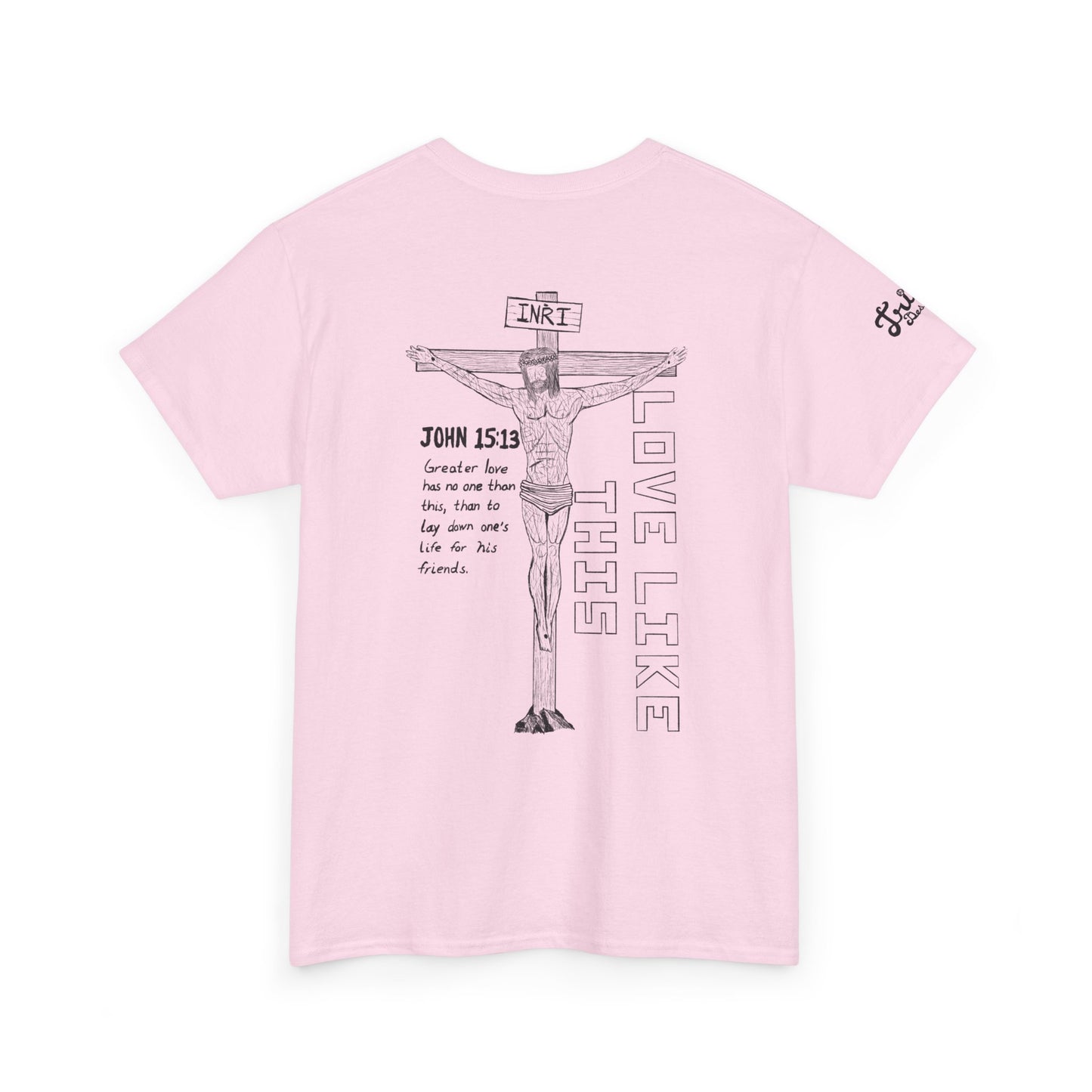Christian Crucifix Tee — 'Love Like This' John 15:13 Graphic T-Shirt