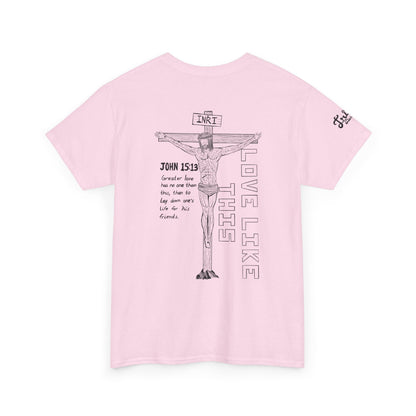 Christian Crucifix Tee — 'Love Like This' John 15:13 Graphic T-Shirt